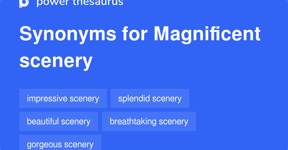 magnificent-scenery-synonyms-92-words-and-phrases-for-magnificent-scenery