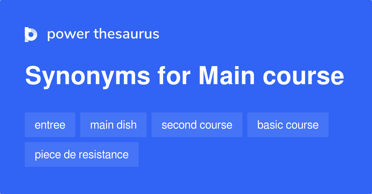 Alternative Word For Main Course