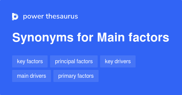 main-factors-synonyms-170-words-and-phrases-for-main-factors