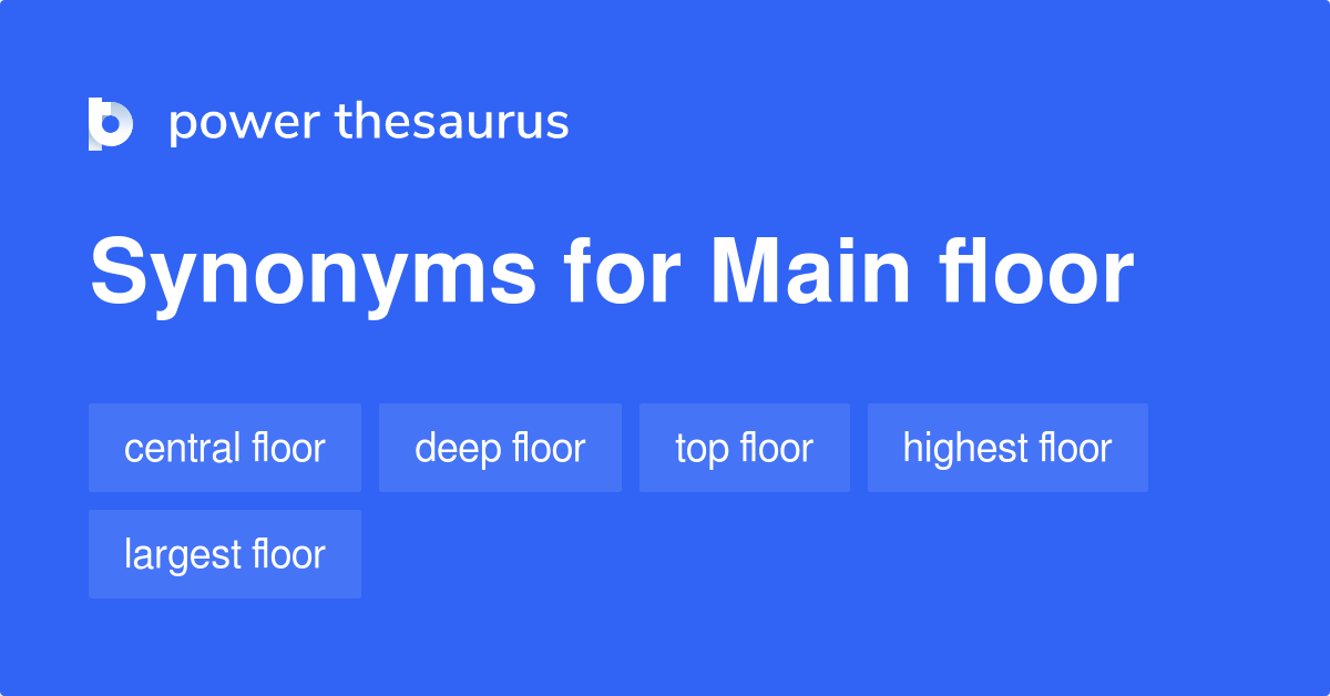 main-floor-synonyms-48-words-and-phrases-for-main-floor