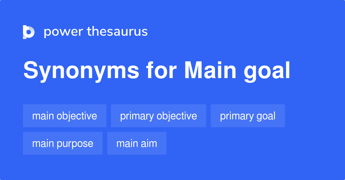 main-goal-synonyms-689-words-and-phrases-for-main-goal