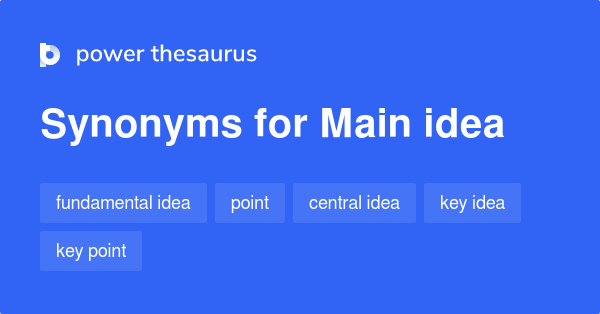 main-idea-synonyms-899-words-and-phrases-for-main-idea-page-2