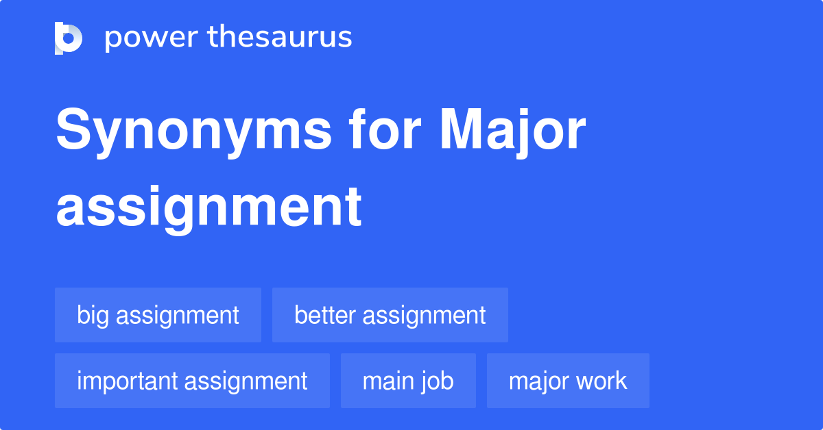 major assignment synonyms