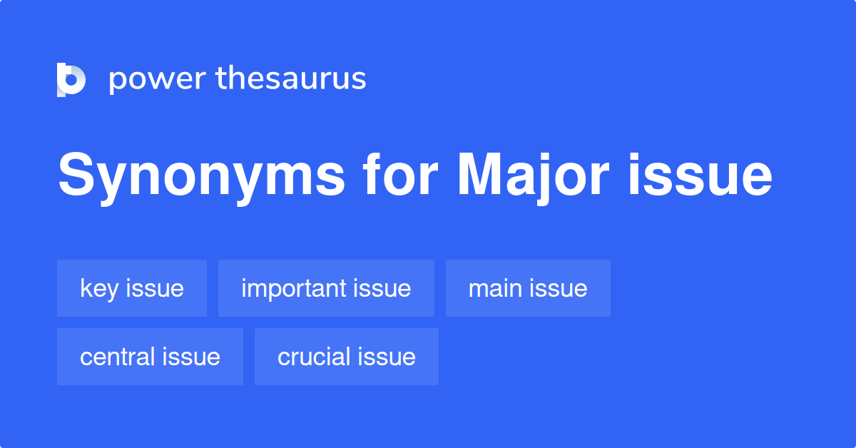 major-issue-synonyms-1-021-words-and-phrases-for-major-issue