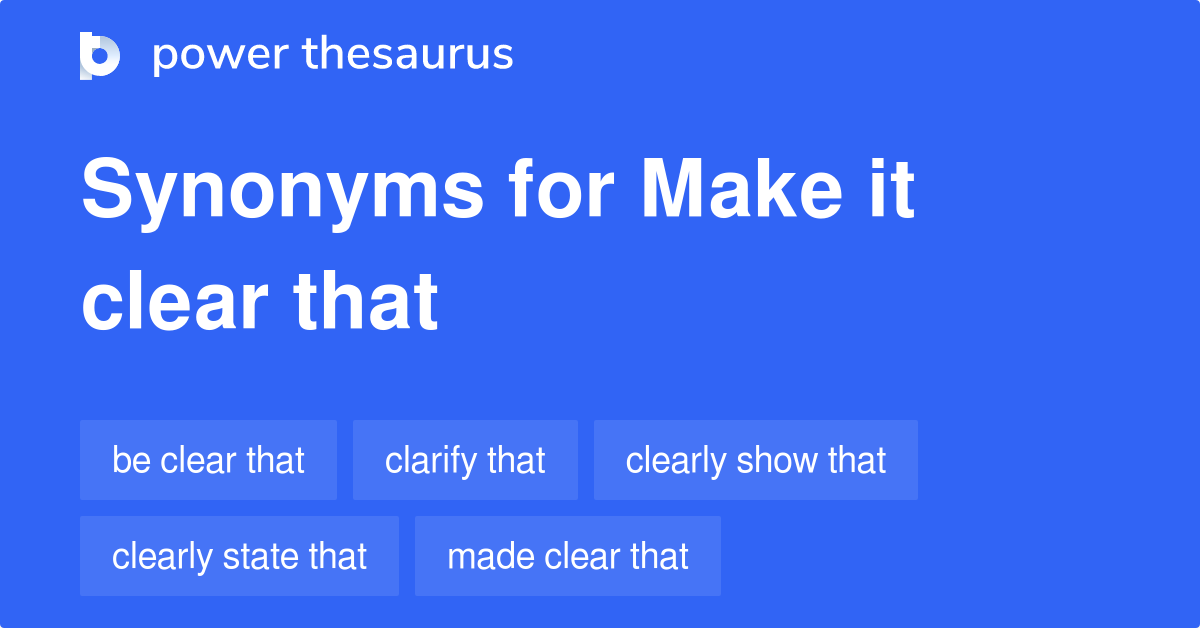 make-it-clear-that-synonyms-89-words-and-phrases-for-make-it-clear-that