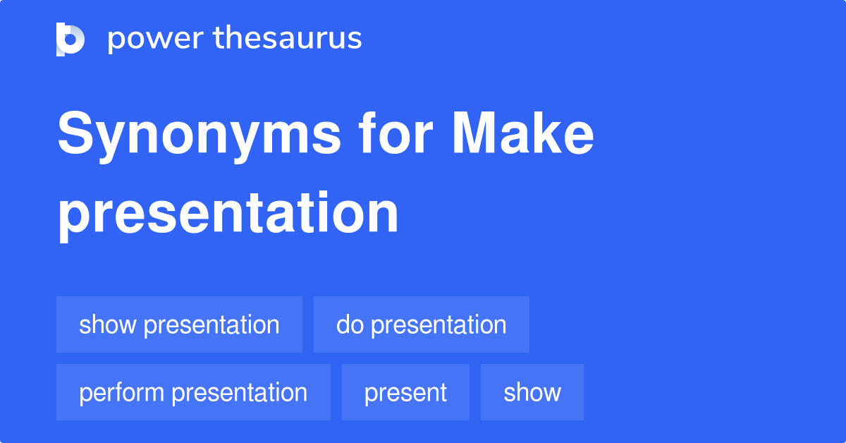 making presentation synonyms
