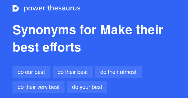 make-their-best-efforts-synonyms-76-words-and-phrases-for-make-their