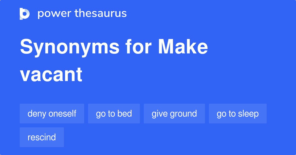 make-vacant-synonyms-104-words-and-phrases-for-make-vacant