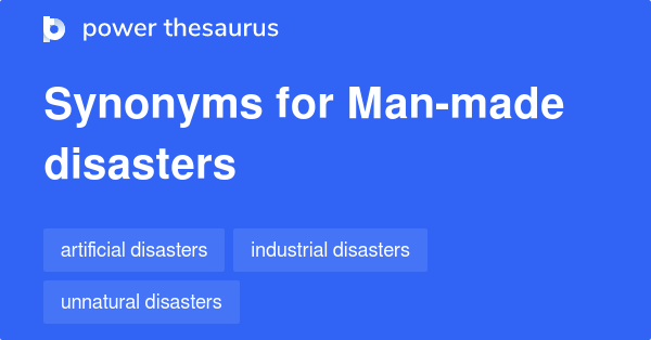 man-made-disasters-synonyms-31-words-and-phrases-for-man-made-disasters