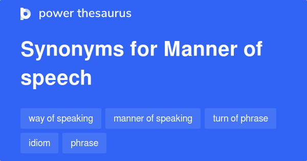 Synonyms for Manner of speech