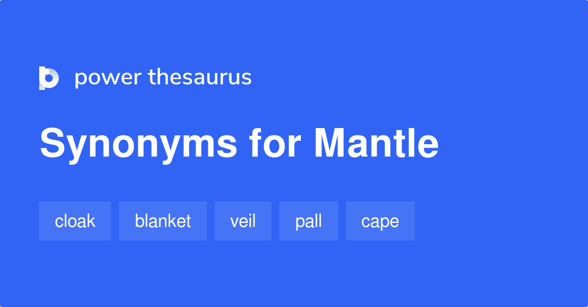 mantle-synonyms-1-061-words-and-phrases-for-mantle