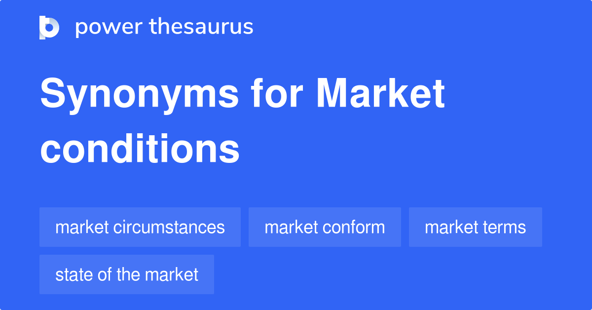 market-conditions-synonyms-48-words-and-phrases-for-market-conditions