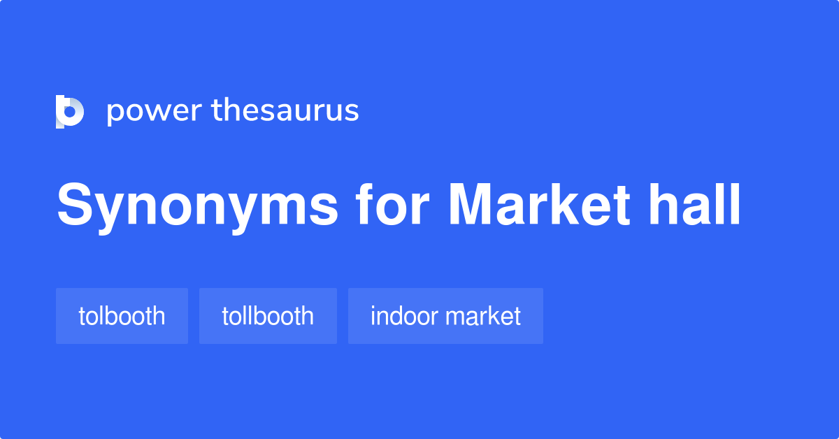 market-hall-synonyms-13-words-and-phrases-for-market-hall