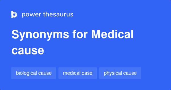 medical-cause-synonyms-10-words-and-phrases-for-medical-cause