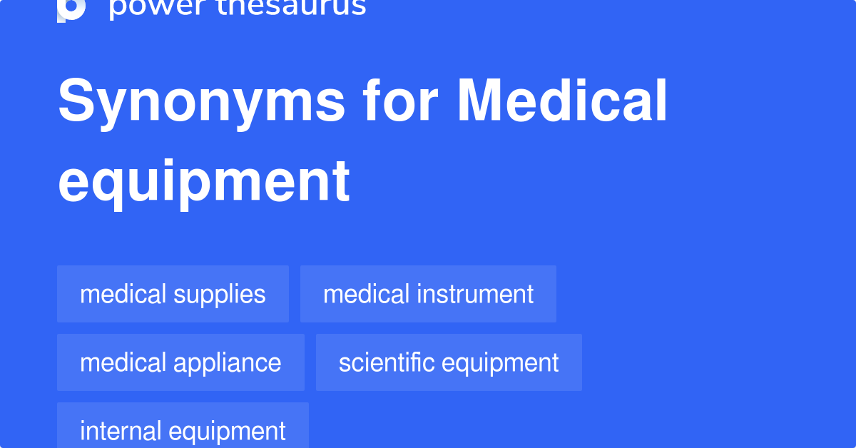medical-equipment-synonyms-54-words-and-phrases-for-medical-equipment