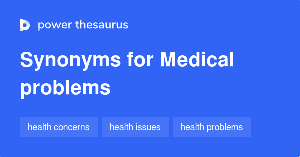 medical-problems-synonyms-70-words-and-phrases-for-medical-problems