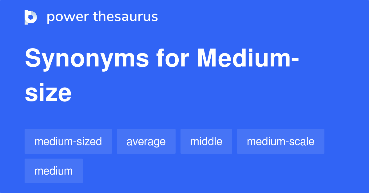 medium-size-synonyms-53-words-and-phrases-for-medium-size