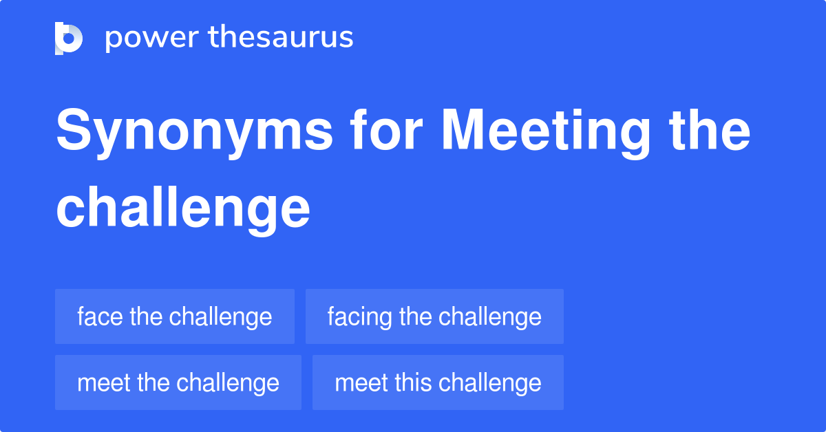 meeting-the-challenge-synonyms-63-words-and-phrases-for-meeting-the