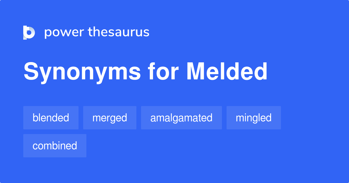 meld definition synonyms