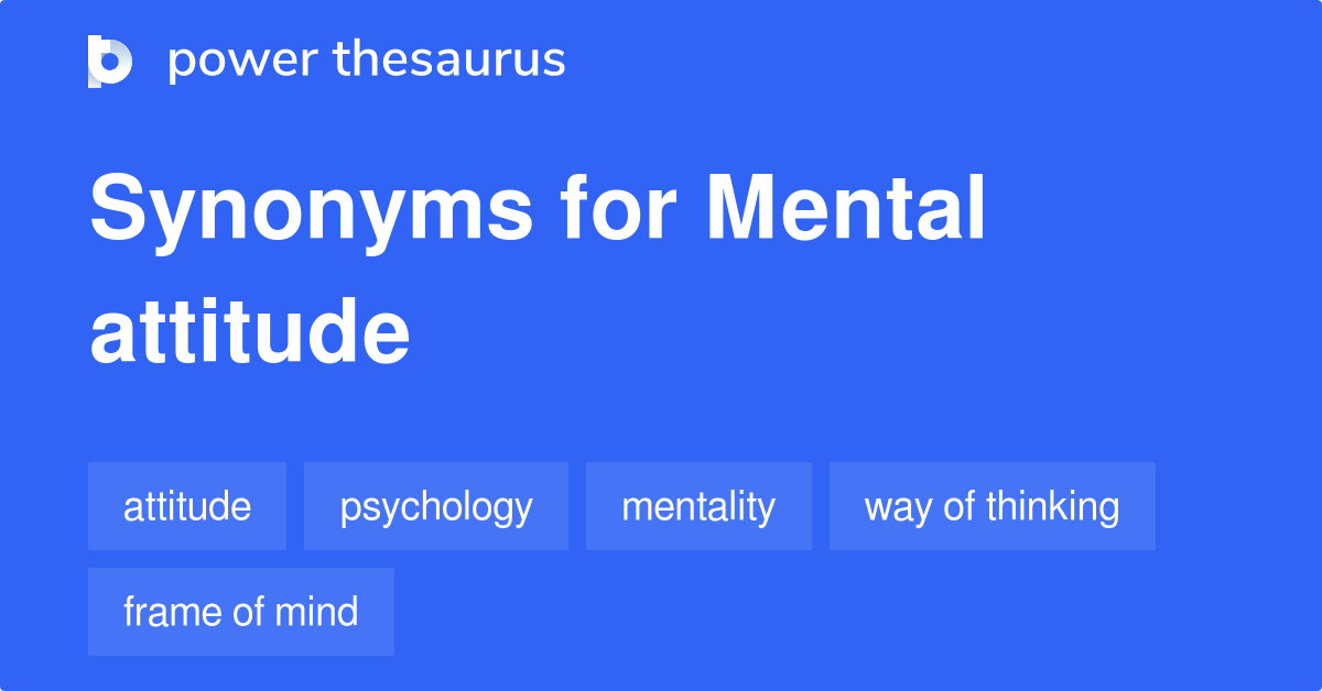 mental-attitude-synonyms-191-words-and-phrases-for-mental-attitude