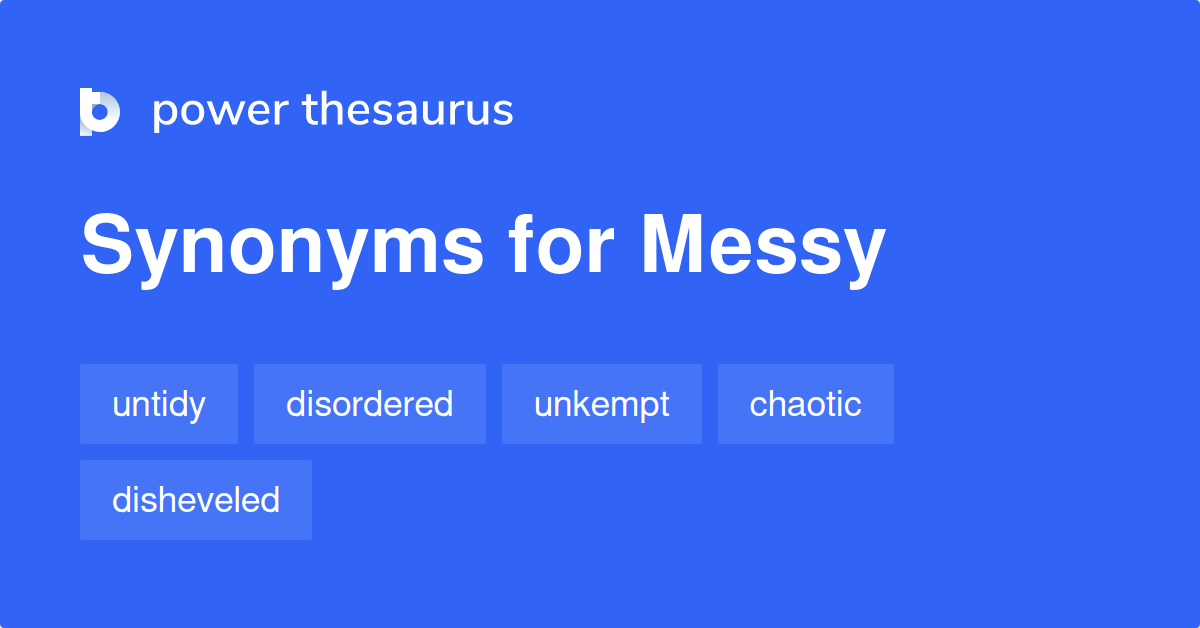 messy-synonyms-1-406-words-and-phrases-for-messy