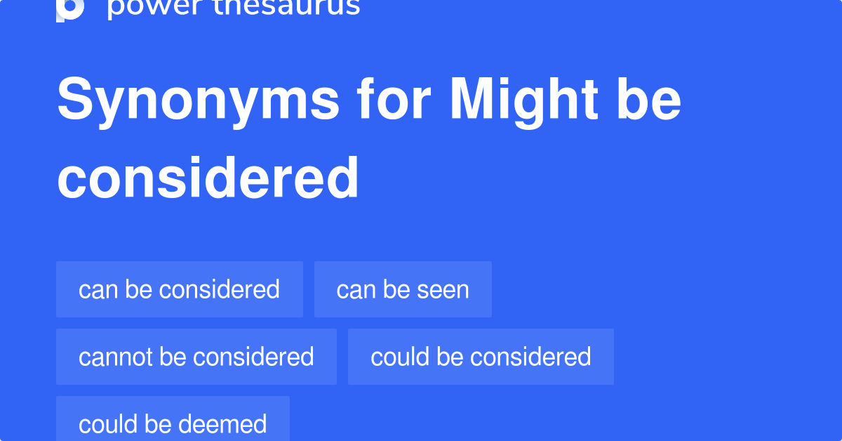 might-be-considered-synonyms-100-words-and-phrases-for-might-be