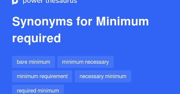 minimum-required-synonyms-65-words-and-phrases-for-minimum-required