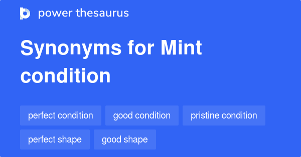 mint-condition-synonyms-171-words-and-phrases-for-mint-condition