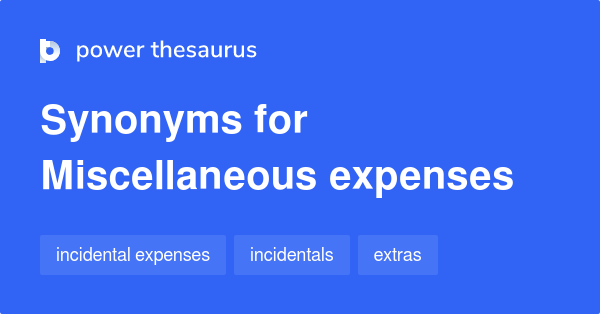 miscellaneous-expenses-synonyms-87-words-and-phrases-for