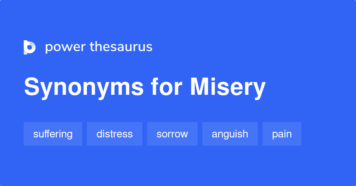 What Is A Synonym For Misery