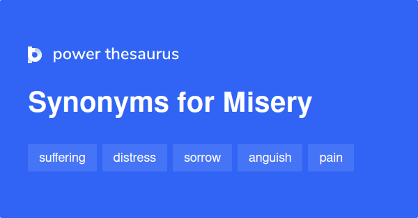 misery-synonyms-2-435-words-and-phrases-for-misery