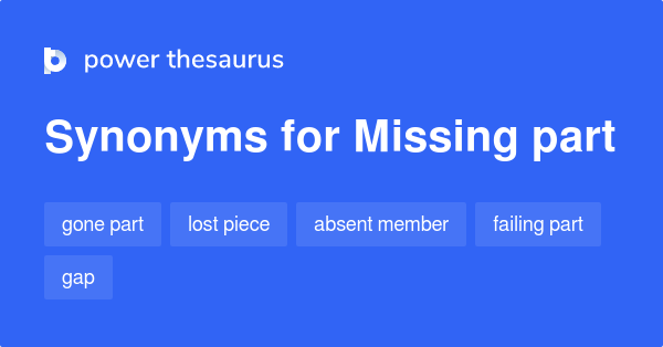 missing-part-synonyms-45-words-and-phrases-for-missing-part