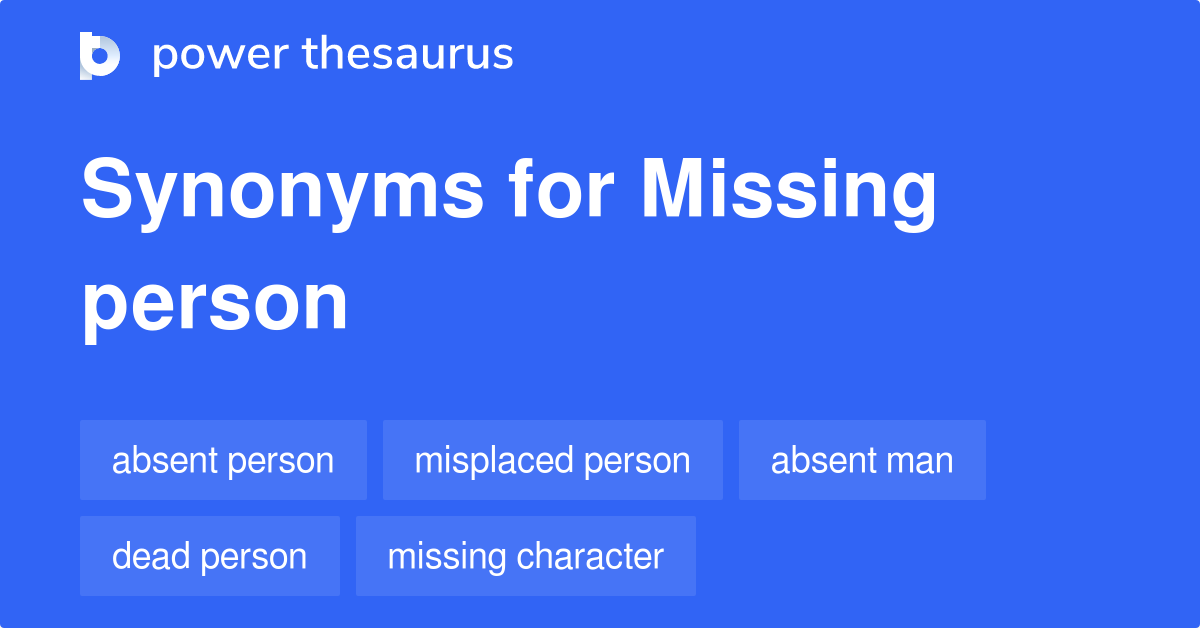 missing-person-synonyms-130-words-and-phrases-for-missing-person