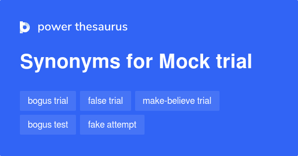 mock-trial-synonyms-142-words-and-phrases-for-mock-trial