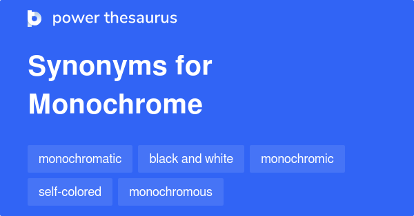 monochrome synonym