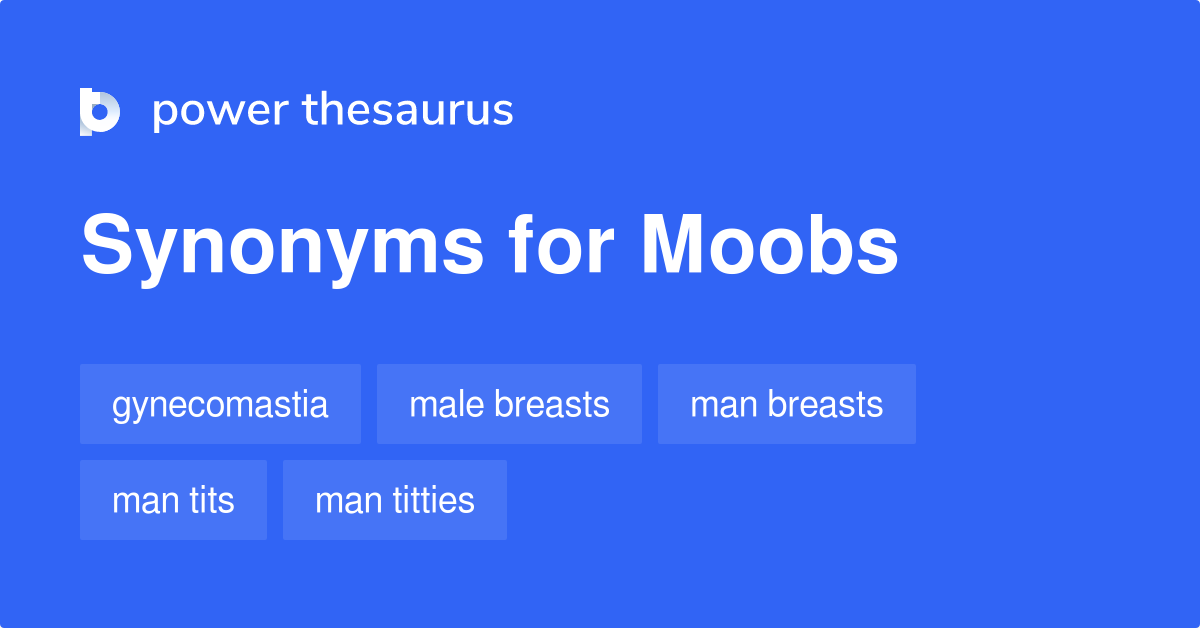 https://www.powerthesaurus.org/_images/terms/moobs-synonyms-2.png