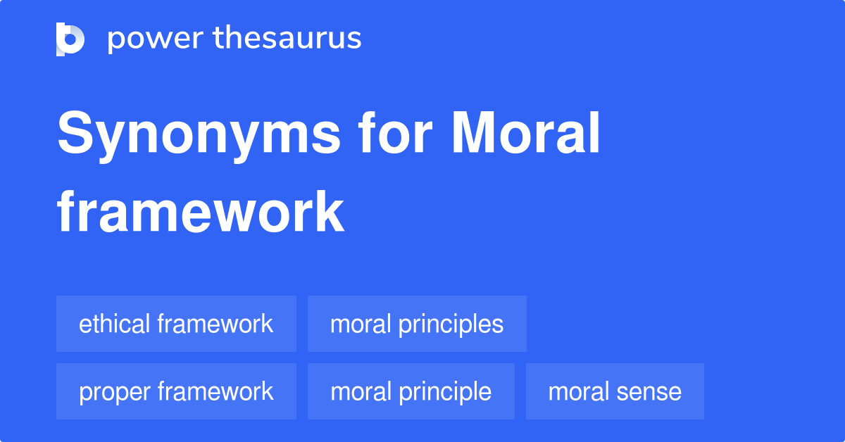 moral-framework-synonyms-150-words-and-phrases-for-moral-framework