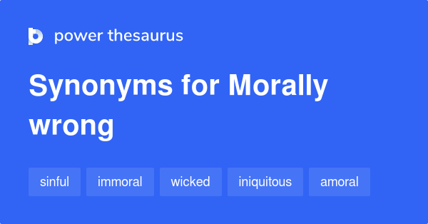 morally-wrong-synonyms-110-words-and-phrases-for-morally-wrong