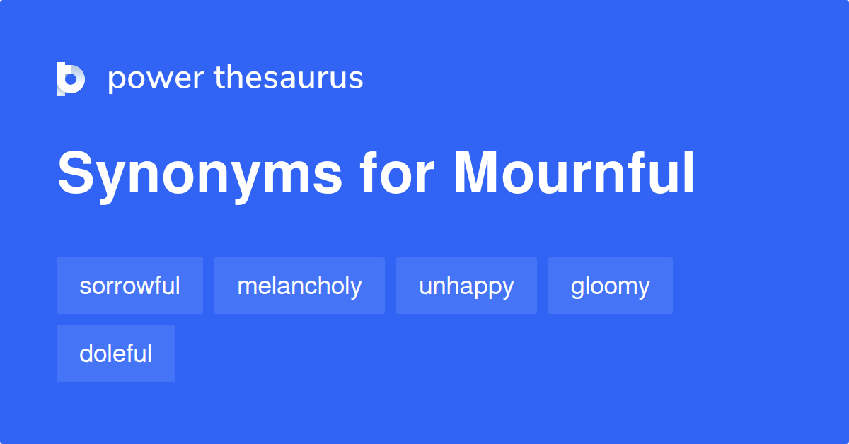 What Are The Synonyms For Mournful