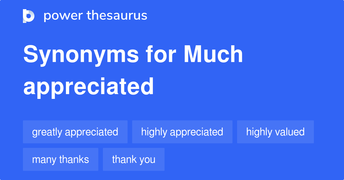 much-appreciated-synonyms-408-words-and-phrases-for-much-appreciated