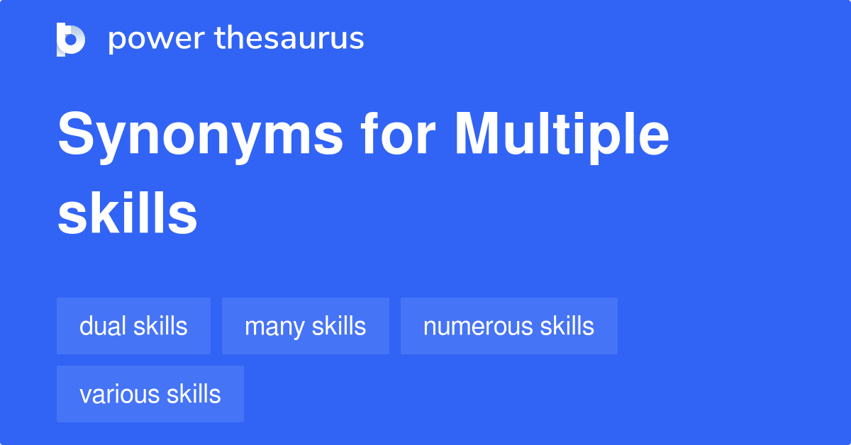 multiple-skills-synonyms-17-words-and-phrases-for-multiple-skills