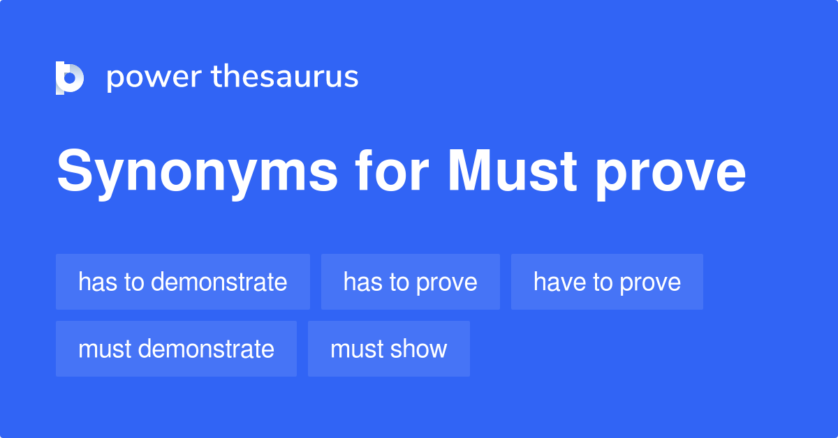 must-prove-synonyms-83-words-and-phrases-for-must-prove