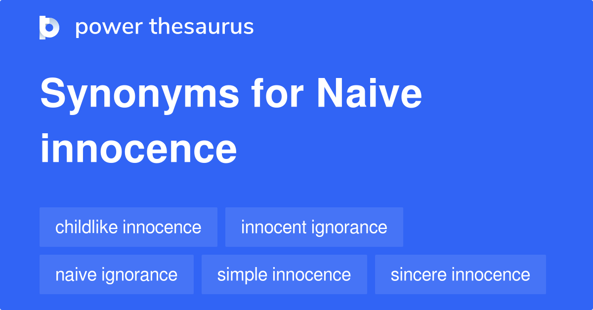 naive-innocence-synonyms-11-words-and-phrases-for-naive-innocence