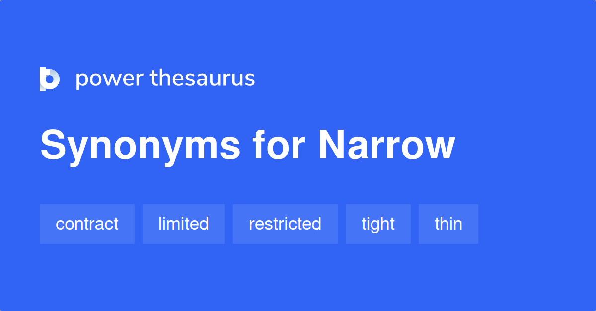 Narrow Synonyms And Antonyms