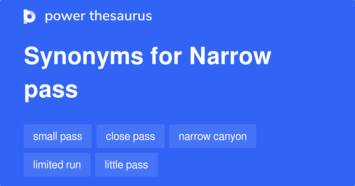 narrow-pass-synonyms-45-words-and-phrases-for-narrow-pass