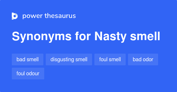 nasty-smell-synonyms-102-words-and-phrases-for-nasty-smell