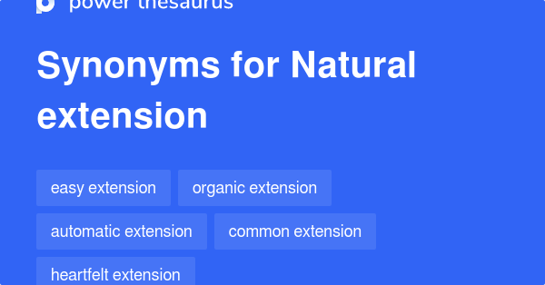 natural-extension-synonyms-56-words-and-phrases-for-natural-extension