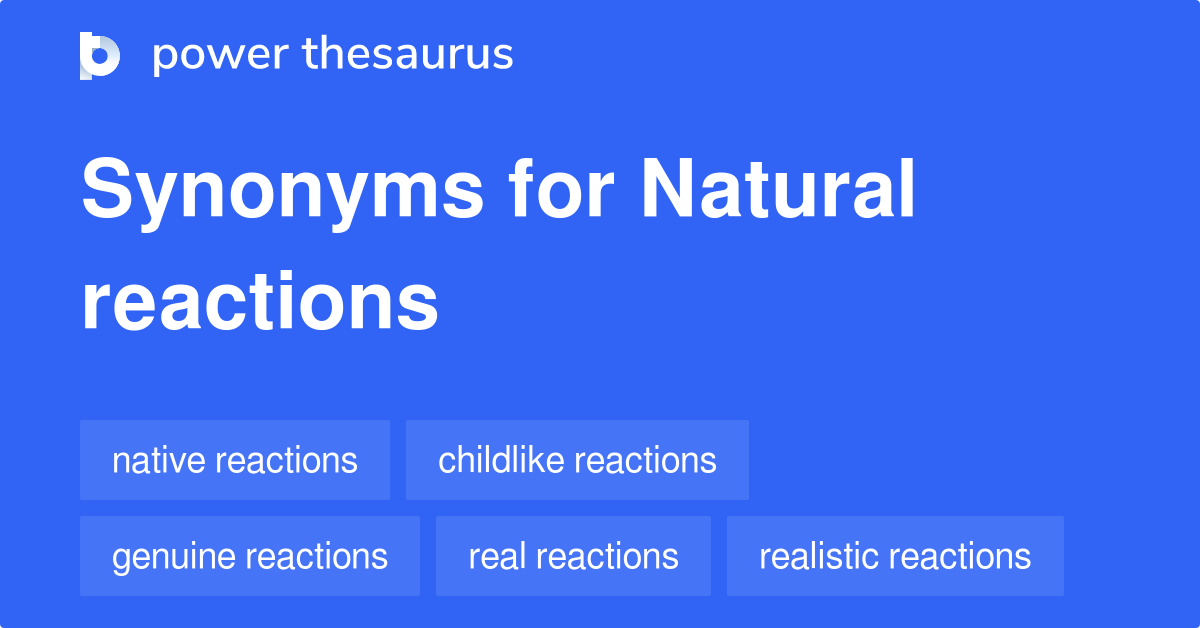 natural-reactions-synonyms-13-words-and-phrases-for-natural-reactions