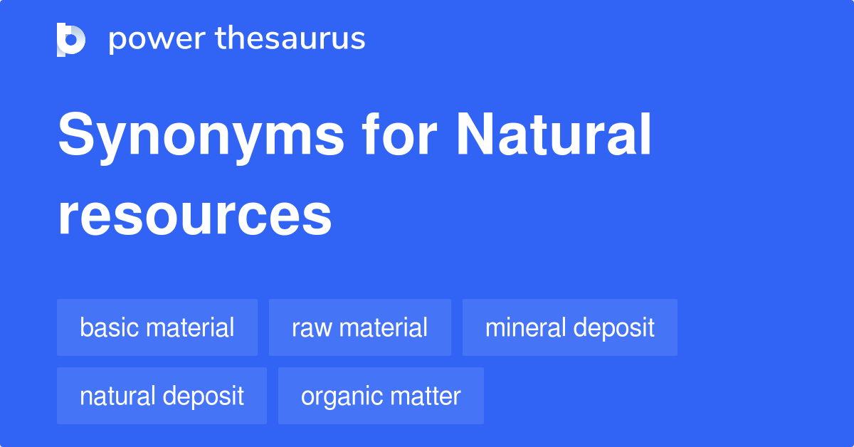 Natural Resources Synonym And Antonym