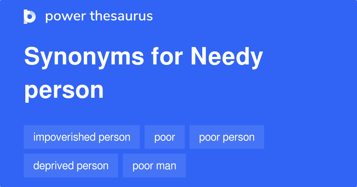 What Is The Synonym Of Needy